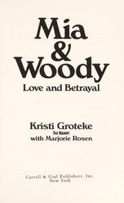 Cover of: Mia & Woody | Kristi Groteke