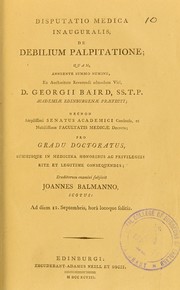 Cover of: Disputatio medica inauguralis, de debilium palpitatione ...