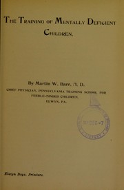 Cover of: The training of mentally deficient children