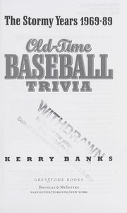 Cover of: The stormy years (1969-1989) : old-time baseball trivia