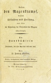 Cover of: Ueber den Magenkrampf, dessen Ursachen und Heilung, und ©ơber die Erhaltung der Gesundheit des Magens ©ơberhaupt. Ein Hausb©ơchlein f©ơr jedermann