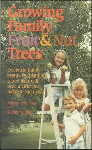 Cover of: Growing Family Fruit and Nut Trees (Reference and Field Guides)