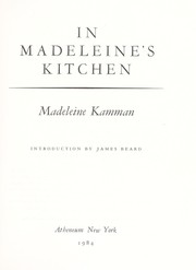 Cover of: In Madeleine's kitchen by Madeleine Kamman