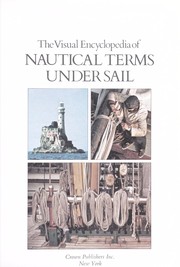 Cover of: Visual Encyclopedia of Nautical Terms Under Sail