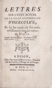 Cover of: Lettres sur l'etat actuel de la ville souterraine d'Herculée: et sur les causes de son ensevelissement sous les ruines du Vesuve