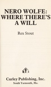 Cover of: Nero Wolfe--where there's a will by Rex Stout