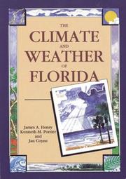 Cover of: The Climate and Weather of Florida by James A. Henry, Kenneth M. Portier, Jan Coyne