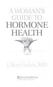 A woman's guide to hormone health by J. Ron Eaker