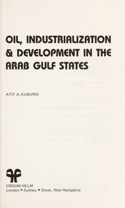 Cover of: Oil, industrialization & development in the Arab Gulf states