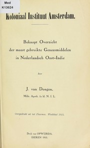 Cover of: Beknopt overzicht der meest gebruikte geneesmiddelen in Nederlandsch Oost-Indie