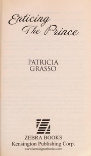 Enticing the prince by Patricia Grasso