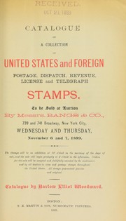 Cover of: Catalogue of a collection of United States and foreign postage, dispatch, revenue, license and telegraph stamps