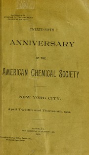 Cover of: Twenty-fifth anniversary of the American Chemical Society by American Chemical Society