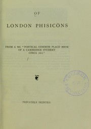 Of London phisic¿ns by Alexander Smith - undifferentiated