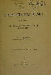 Cover of: Die Diagnostik des Pulses in Bezug auf die Localen ver©Þnderungen desselben