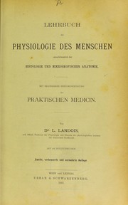 Cover of: Lehrbuch der Physiologie des Menschen: einschliesslich der Histologie und mikroskopischen Anatomie : mit besonderer Ber©ơcksichtigung der praktischen Medicin