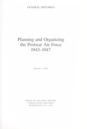Cover of: Planning And Organizing The Postwar Air Force, 1943-1947
