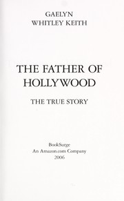 Cover of: The father of Hollywood : the true story