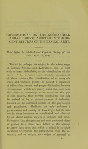 Cover of: Observations on the nosological arrangement of the Bengal medical returns, with a few cursory remarks on medical topography and military hygiene by Frederic J. Mouat