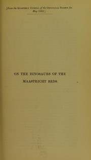 Cover of: On the dinosaurs of the Maastricht beds
