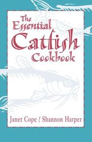 Cover of: The Essential Catfish Cookbook | Janet Cope