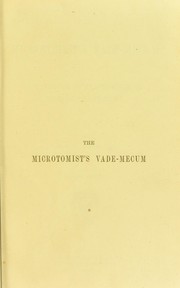 Cover of: The microtomist's vade-mecum : a handbook of the methods of microscopic anatomy