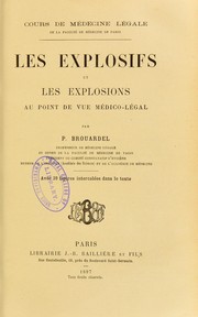 Cover of: Les explosifs et les explosions au point de vue medico-legal