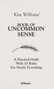 Cover of: Kim Williams' book of uncommon sense by Williams, Kim