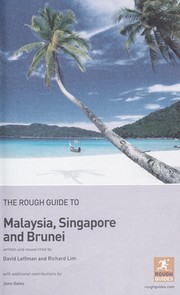 Cover of: The rough guide to Malaysia, Singapore and Brunei