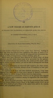 Cover of: On a new theory of nervous action as regards the transmission of sensation along the nerves