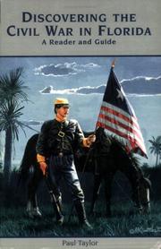 Cover of: Discovering the Civil War in Florida by Taylor, Paul