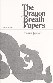 Cover of: The Dragon Breath Papers by Richard Gardner