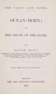 Cover of: Ocean-Born, or, The cruise of the clubs