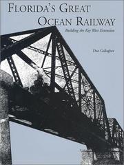 Cover of: Florida's Great Ocean Railway: Building the Key West Extension