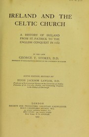 Cover of: Ireland and the Celtic church: a history of Ireland from St. Patrick to the English conquest in 1172.