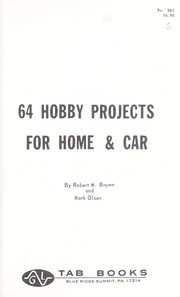 Cover of: 64 hobby projects for home & car