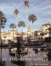 Cover of: Flagler's St Augustine Hotels by Thomas Graham