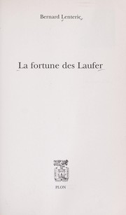 Cover of: La fortune des Laufer by Bernard Lenteric