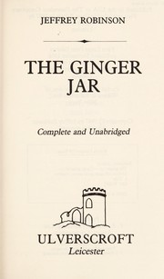 Cover of: Ginger Jar (Ulverscroft Large Print) by Jeffrey Robinson