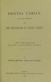 Cover of: Dental caries: a crital summary; and the prevention of dental caries