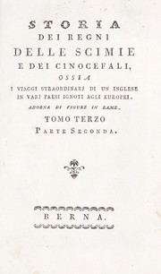 Cover of: Storia dei regni delle scimie e dei cinocefali, ossia, I viaggi straordinarj di un inglese in varj paesi ignoti agli europei: adorna di figure in rame