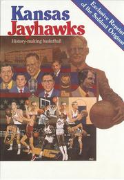Cover of: Kansas Jayhawks: History Making Basketball