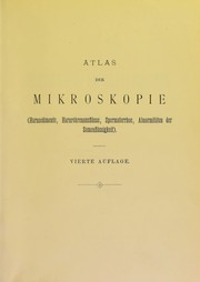 Atlas der Mikroskopie am Krankenbette by Peyer Alexander