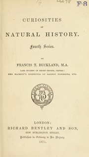 Cover of: Curiosities of natural history by Francis Trevelyan Buckland