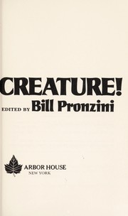 Cover of: Creature! : A chrestomathy of "monstery"