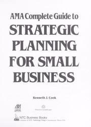 Cover of: AMA complete guide to strategic planning for small business by Kenneth J. Cook