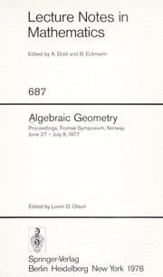 Cover of: Algebraic geometry: proceedings, Tromsø Symposium, Norway, June 27 - July 8, 1977
