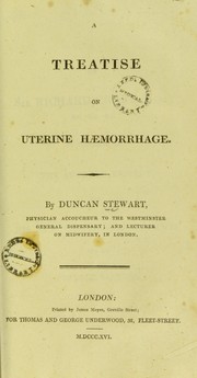 Cover of: A treatise on uterine haemorrhage