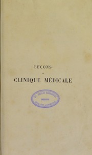 Le©ʹons de clinique m©♭dicale, faites ©  l'H©þpital de la Piti©♭ by Jaccoud, S. (Sigismond), 1830-1913