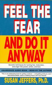 Cover of: Feel the Fear and Do It Anyway | 